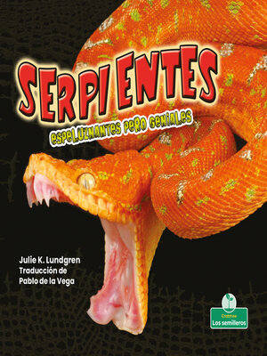cover image of Serpientes espeluznantes pero geniales